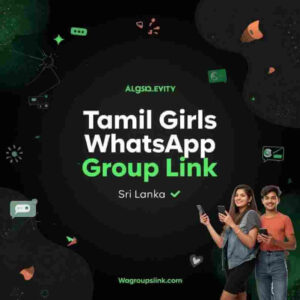 Join Latest 620+ Tamil Girls WhatsApp Group Link Sri Lanka - wagroupslink.com